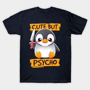 Cute but psychopat penguin T-Shirt